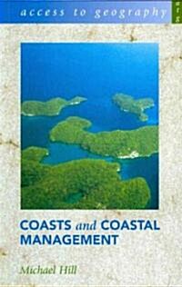 Access to Geography: Coasts & Coastal Management (Paperback)