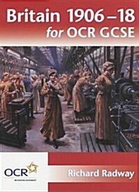 Britain 1906-18 for Ocr Gcse (Paperback)