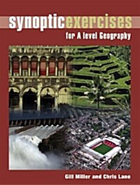 Synoptic Exercises for a Level Geography (Paperback)