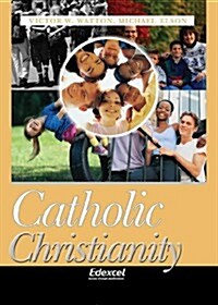 Catholic Christianity (Paperback, Student)