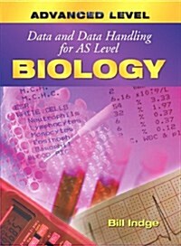 Data and Data Handling for As Level Biology (Paperback)