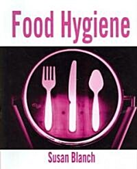 Food Hygeine (Paperback, Illustrated)