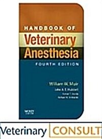Handbook of Veterinary Anesthesia, With Veterinary Consult Access (Paperback, 4th)