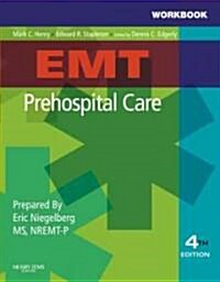 EMT Prehospital Care (Paperback, 4th, Workbook)