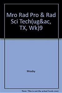 Mosbys Radiography Online: Radiobiology and Radiation Protection + Radiologic Science for Technologists (Hardcover, 9th, PCK)