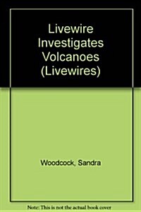 Livewire Investigates Volcanoes (Paperback)