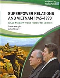 Superpower Relations and Vietnam 1945-90 (Paperback)