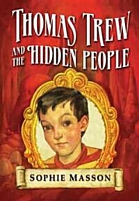 Thomas Trew and the Hidden People (Paperback)