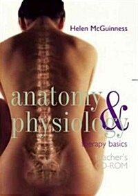 Anatomy & Physiology: Therapy Basics (Paperback, CD-ROM, 3rd)