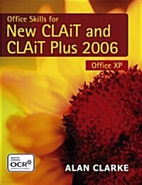 Office Skills for New Clait 2006 & Clait Plus 2006 (Paperback, Illustrated)