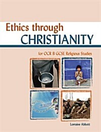 Ethics Through Christianity (Paperback)