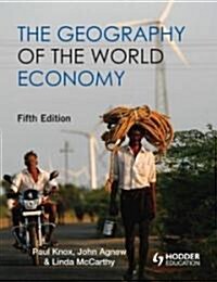 The Geography of the World Economy (Paperback, 5th)