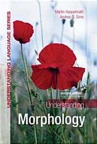 Understanding Morphology (Paperback, 2 ed)