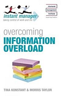 Instant Manager: Overcoming Information Overload (Paperback)