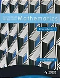 International Mathematics Coursebook 1 (Paperback)