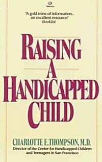 Raising a Handicapped Child (Paperback)