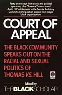 Court of Appeal: The Black Community Speaks Out on the Racial and (Paperback)