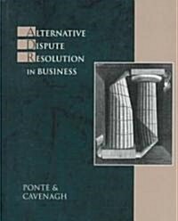 Alternative Dispute Resolution in Business (Paperback)