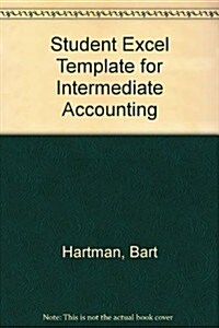 Student Excel Template for Intermediate Accounting (Hardcover, 3rd)