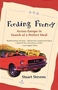 Feeding Frenzy: Across Europe in Search of a Perfect Meal (Paperback)