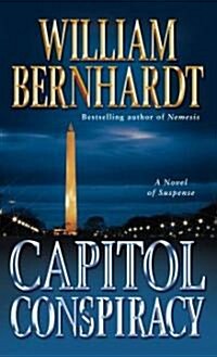 Capitol Conspiracy: A Novel of Suspense (Mass Market Paperback)