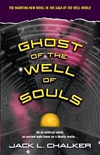 Ghost of the Well of Souls (Paperback)
