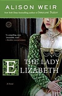 The Lady Elizabeth (Paperback, Reprint)