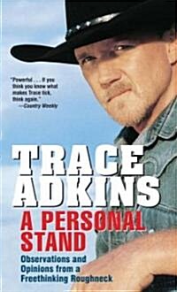 A Personal Stand: Observations and Opinions from a Freethinking Roughneck (Mass Market Paperback)