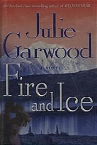 Fire and Ice (Hardcover)