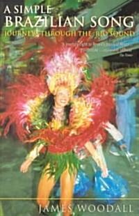 A Simple Brazilian Song: Journeys Through the Rio Sound (Paperback, Revised)