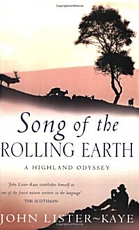 Song of the Rolling Earth : A Highland Odyssey (Paperback)