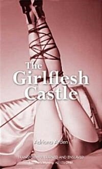 The Girlflesh Castle (Paperback)
