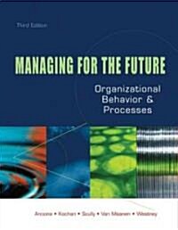 [중고] Managing for the Future: Organizational Behavior and Processes (Paperback, 3, Revised)