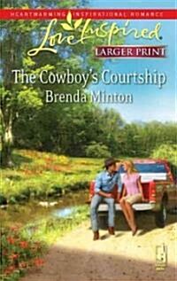 The Cowboys Courtship (Paperback, LGR)