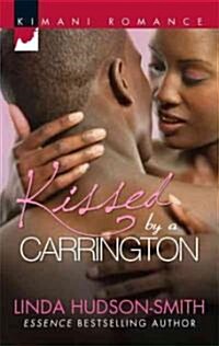 Kissed by a Carrington (Paperback)