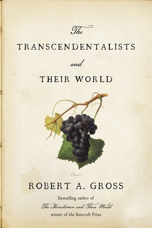 The Transcendentalists and Their World (Hardcover)