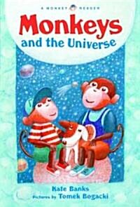 Monkeys and the Universe (School & Library)
