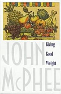 Giving Good Weight (Paperback)