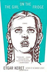 The Girl on the Fridge: Stories (Paperback)