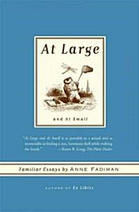 At Large and at Small: Familiar Essays (Paperback)