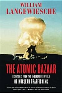 The Atomic Bazaar (Paperback)