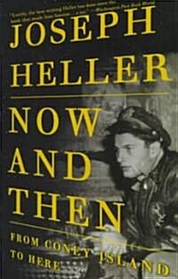 Now and Then: From Coney Island to Here (Paperback)