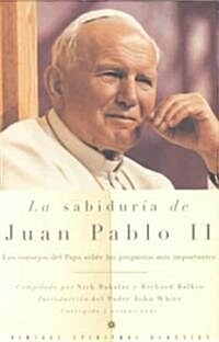 La Sabidur? de Juan Pablo II / The Wisdom of John Paul II (Paperback)