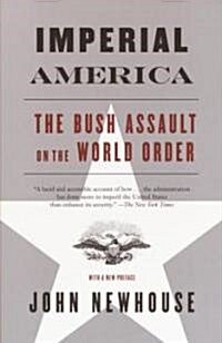 Imperial America: The Bush Assault on World Order (Paperback, Vintage Books)