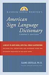 Random House Websters American Sign Language Dictionary: Compact Edition (Paperback, Revised, Update)