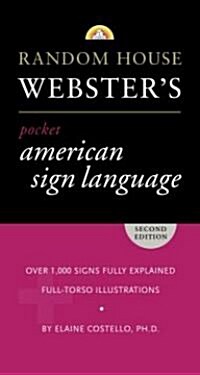 Random House Websters Pocket American Sign Language Dictionary (Paperback, 2)