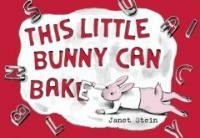 This little bunny can bake 