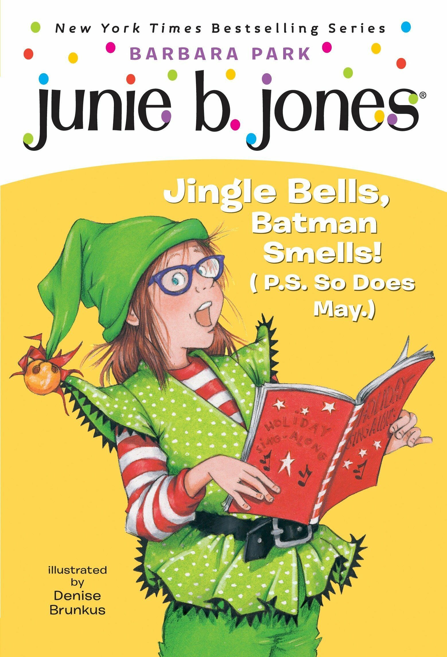 Junie B. Jones #25: Jingle Bells, Batman Smells! (P.S. So Does May.) [With Cut Out Ornament] (Paperback)