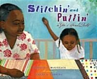 Stitchin and Pullin (Hardcover)