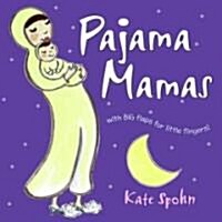 Pajama Mamas (Board Book)